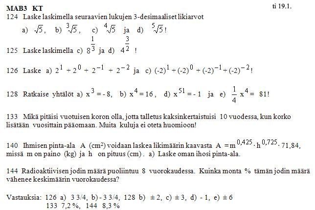 Kotiteht�v�t 7. Potenssifunktioista ja korkeamman asteen yht�l�ist�..